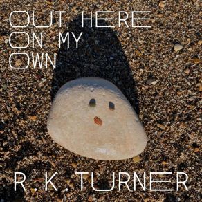 Download track Somebody To Watch Over Me R. K. Turner