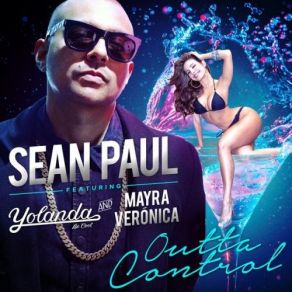 Download track Outta Control Chumpion Remix Sean Paul