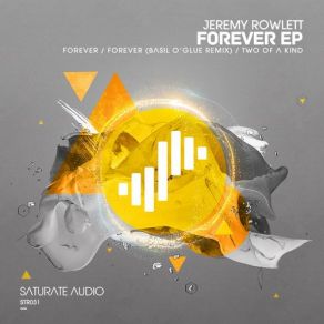 Download track Forever (Original Mix) Jeremy Rowlett