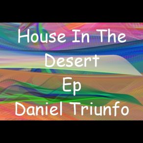 Download track Bossa House Desierto Daniel Triunfo