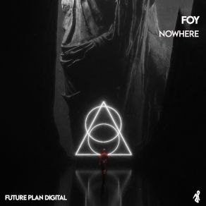 Download track Nowhere (Extended Mix) Foy