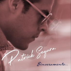 Download track Si Volviera A Nacer Patrick Segura