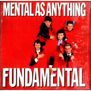 Download track I Just Wanna Be Happy Mental As Anything