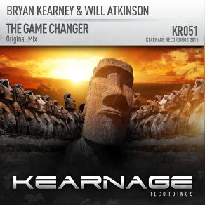 Download track The Game Changer (Standerwick Remix) Bryan Kearney, Will Atkinson