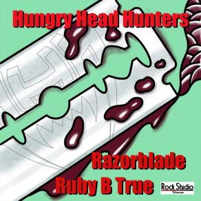 Download track Ruby B True Hungry Head Hunters