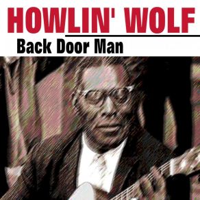 Download track No Place To Go Howlin' Wolf