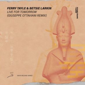 Download track Live For Tomorrow (Giuseppe Ottaviani Extended Remix) Ferry Tayle, Betsie LarkinGiuseppe Ottaviani