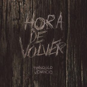 Download track Hora De Volver Tranquilo Venancio