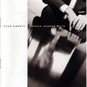 Download track She's Already Made Up Her Mind Lyle Lovett