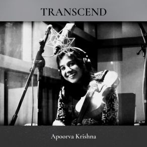 Download track Transcend Apoorva Krishna