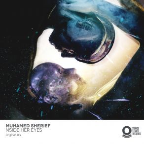 Download track Inside Her Eyes (Original Mix) Muhamed Sherief