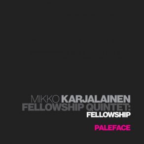 Download track Unexpected Twist Of Fate Mikko Karjalainen Fellowship Quintet