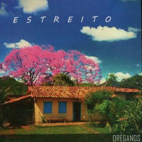 Download track Estreito Oréganos