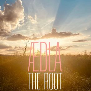 Download track The Root ÆDLA