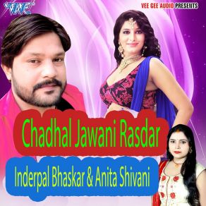 Download track Jawani Tohar Pura Indrapal Bhaskar