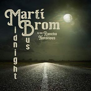 Download track Drivin' Me Crazy Marti Brom, Her Rancho Notorious