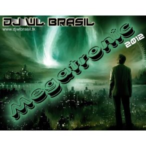 Download track Megatronic 16 Dj WL Brasil