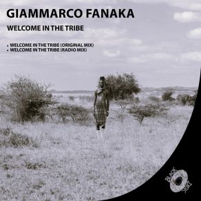 Download track Welcome In The Tribe (Radio Mix) Giammarco Fanaka