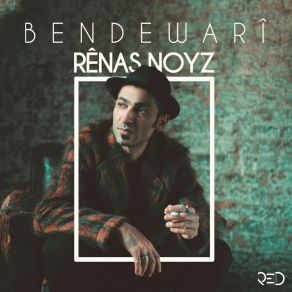 Download track Mirov Be Rênas Noyz