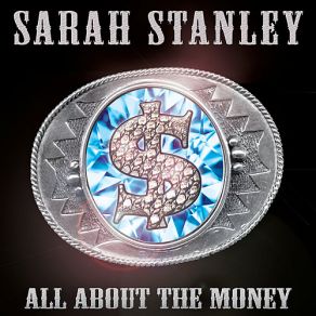 Download track All About The Money Sarah Stanley