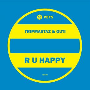 Download track R U Happy (Instrumental Version) Guti