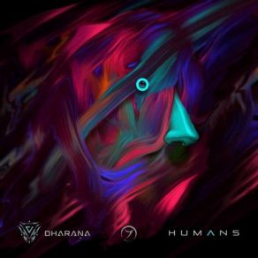 Download track Humans, Pt. 1 Dharana