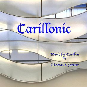 Download track Carillonic - Etude 9 Thomas S Farmer