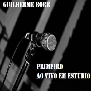 Download track Chegou A Hora (Live Session) Guilherme Borr