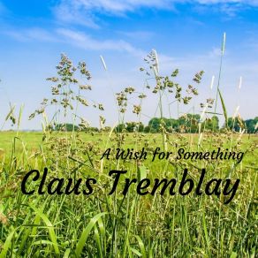 Download track Where Is Her Claus Tremblay