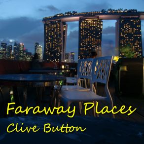 Download track Faraway Places Clive Button