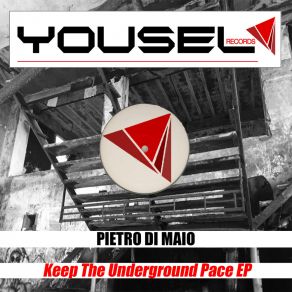 Download track Keep The Pace (Original Mix) Pietro Di Maio