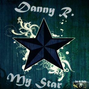 Download track My Star (Extended Mix) Danny R