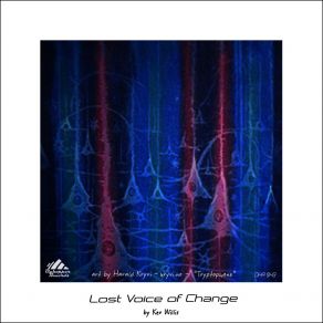 Download track Lost Voice Of Change Kev Willis