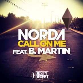 Download track Call On Me (Original Mix) B. Martin, Norda