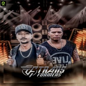 Download track Ah Tcheca É Dela Banda Transformers