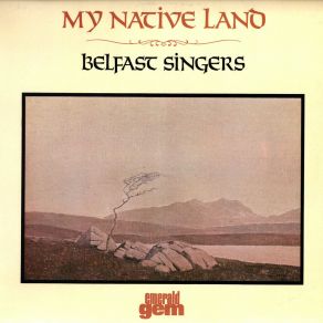 Download track My Native Land Belfast Singers