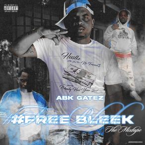 Download track What They Gone Say Abk Gatez