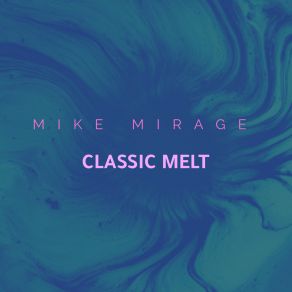 Download track Wide Plan Mike Mirage