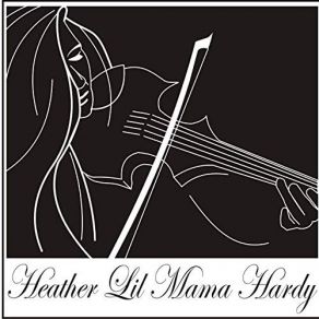 Download track The Next Man Heather 'Lil' Mama ' Hardy