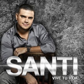 Download track Vive Tu Vida Şanti