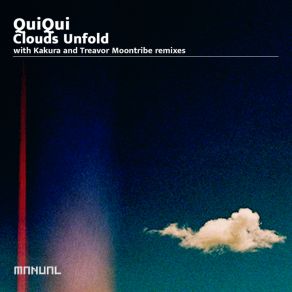 Download track Clouds Unfold (Kakura Remix) QuiquiKakura