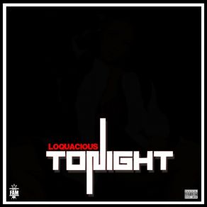 Download track Tonight LoQuacious