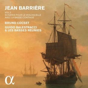 Download track 25 Sonata For Cello And B. C. No 6 - Book IV, In C Major- III. Allegro Jean-Baptiste Barrière