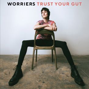 Download track Trust Your Gut Worriers