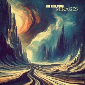 Download track Mirages Fire ClubWeatherhead