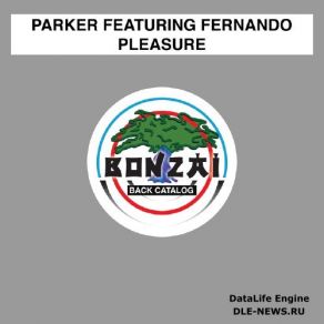 Download track Pleasure (Edit Mix) Parker, Fernando