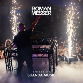 Download track Pace Like A Ghost (Suanda 453) [Exclusive] Roman MesserThe Snowman, Exclusive, State72