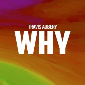 Download track Something More Travis Aubery