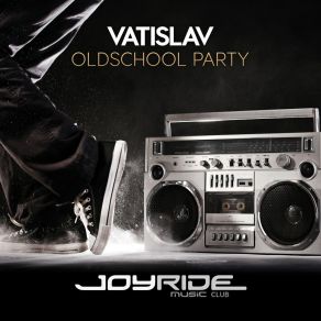 Download track Oldschool Party (Extended Mix) Vatislav