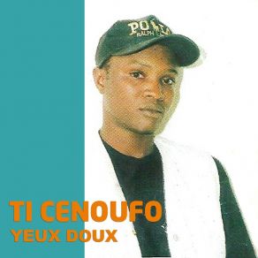 Download track Yeux Doux Ti Cefouno